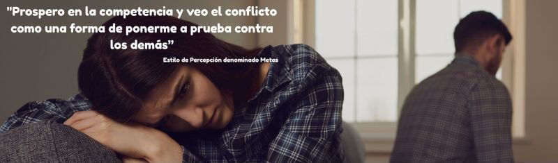 Persona con el Estilo de Percepción Metas enfrentando el conflicto con determinación y enfoque claro