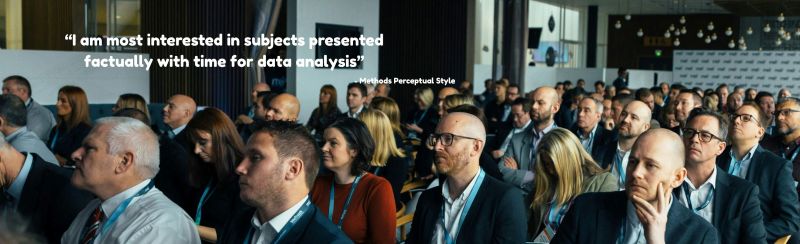 A group of people attending a business seminar and the quote: "I am most interested in subjects presented factually with time for data analysis" Attributed to a person with the Goals Perceptual Style