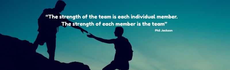 Silhouette of a person helping another up an incline with the quote: "The strength of the team is each individual member. The strength of each member is the team" - Attributed to Phil Jackson